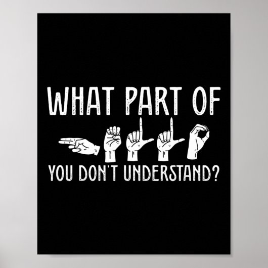 What Part Of You Don't Understand Design Teacher O Poster (Voorkant)