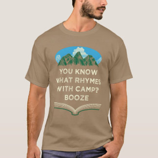 What Rhymes with Camp Beer Lover Camping Drinker C T-shirt