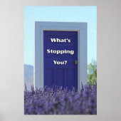 What’s stopping you. Motivational Poster (Voorkant)