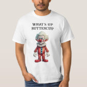What’s Up Buttercup  T-shirt (Voorkant)