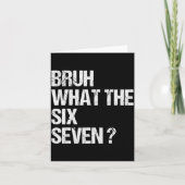 What The Bruh 67 Meme Funny Six Seven Gen Alpha Sl Kaart (Voorkant)