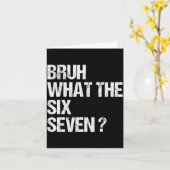 What The Bruh 67 Meme Funny Six Seven Gen Alpha Sl Kaart (Gele Bloem)