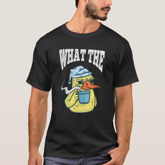 What The Duck Duck Morning Grouch Coffee Rubber Du T-shirt (Voorkant)