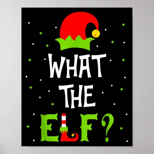 What The Elf Family Matching Funny Christmas Gift  Poster (Voorkant)