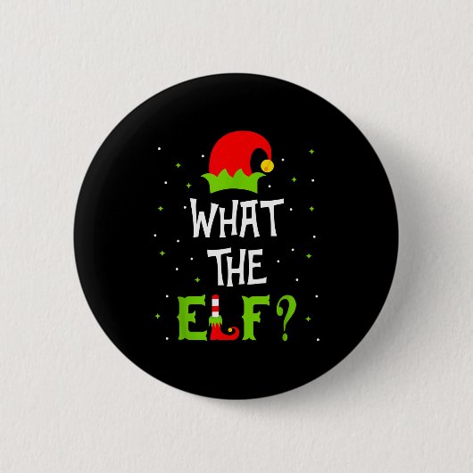 What The Elf Family Matching Funny Christmas Gift  Ronde Button 5,7 Cm (Voorkant)