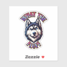 What The Fluff Paw Print Magnet Sticker