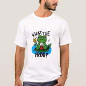 What the frog? t-shirt (Voorkant)