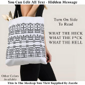 What The Heck Editable Hidden Message 153BW Slang  Tote Bag