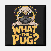 What The Pug For Kids Boys Funny Dog Lover Pun  Magneet (Voorkant)