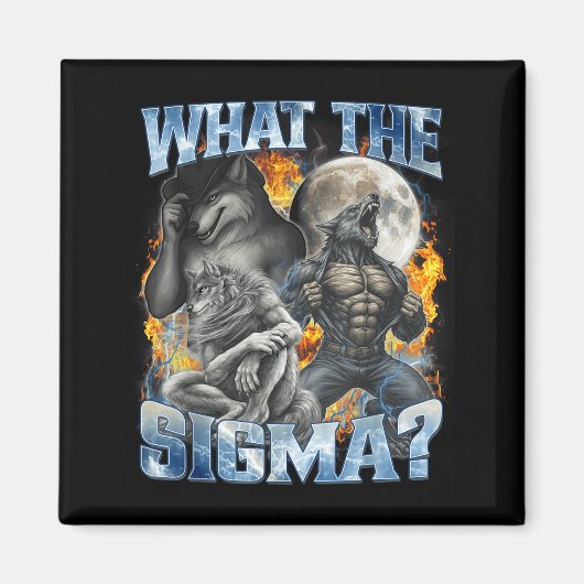 What The Sigma Cool Funny Alpha Wolf Werewolf Boot Magneet (Voorkant)