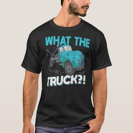 What The Truck  Tow Trucker T-shirt (Voorkant)