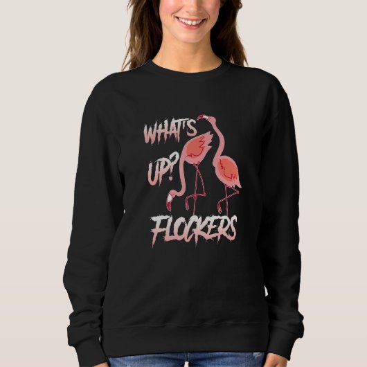Wha't Up Flockers Flamingo parody party Trui (Voorkant)