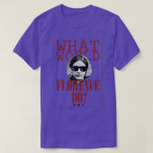 What Would Florence Do Funny Florence Nightingale T-shirt (Design voorkant)
