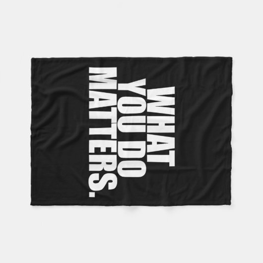 What You Do S Motivation Life  Fleece Deken (Voorkant (Horizontaal))