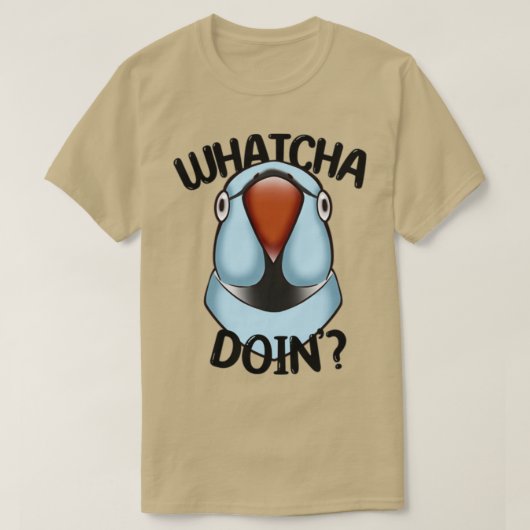 WHATCHA DOINx27 Ringnek Parrot Blue T-shirt (Design voorkant)