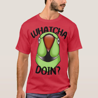 WHATCHA DOINx27 Ringnek Parrot Green T-shirt