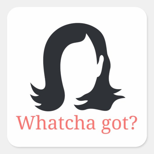 Whatcha Got Kamala Harris 2024 Madam President Vierkante Sticker (Voorkant)