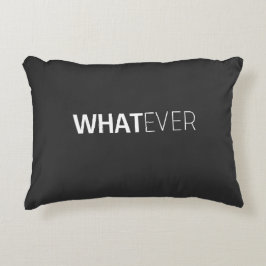 'WHATEVER' BLACK ACCENT KUSSEN