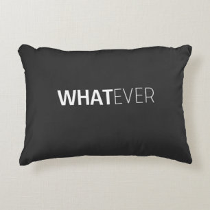 'WHATEVER' BLACK ACCENT KUSSEN
