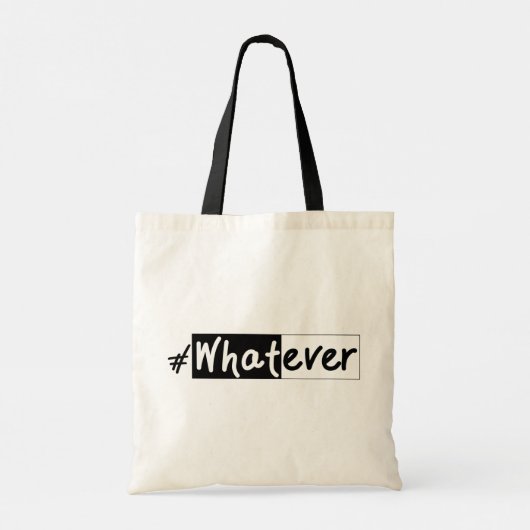 Whatever | Bold Statement Tote Bag (Achterkant)