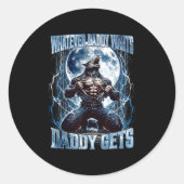 Whatever Daddy Wants Daddy Gets Funny Alpha Wolf M Ronde Sticker (Voorkant)