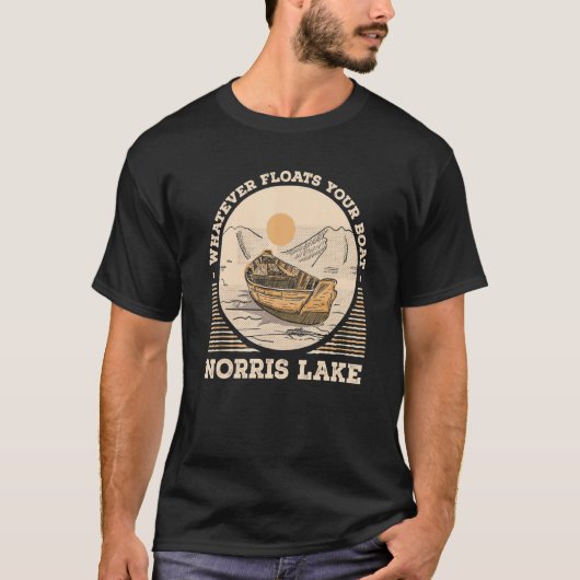 Whatever Floats Your Boat Norris Lake Motivational T-shirt (Voorkant)