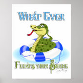 Whatever Floats your Snake Poster (Voorkant)