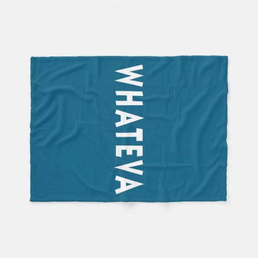 Whatever Funny Sarcastic Quote Whateva Gift  Fleece Deken (Voorkant (Horizontaal))