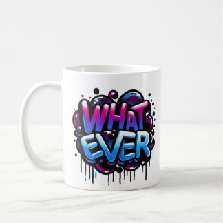whatever – Graffiti-bubbeltag ontwerpstijl Koffiemok