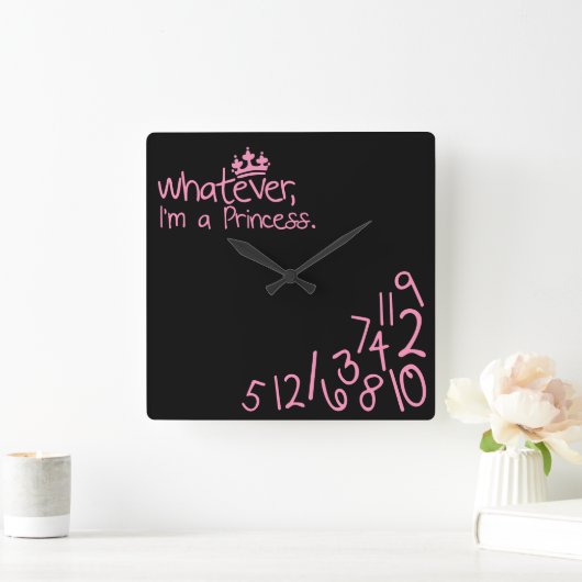 Whatever, I'm a Princess Vierkante Klok (Huis)
