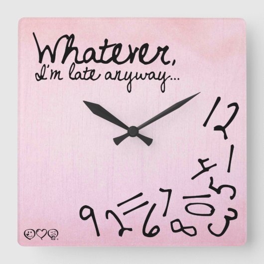 whatever, I'm late anyway - Pastel Pink Vierkante Klok (Voorkant)