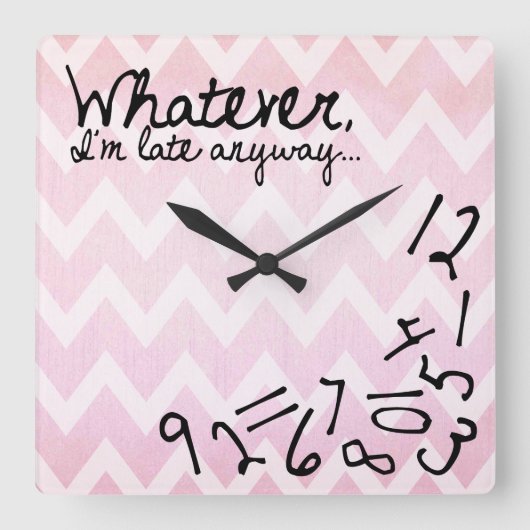 whatever, I'm late anyway - Pastel Pink Vierkante Klok (Voorkant)