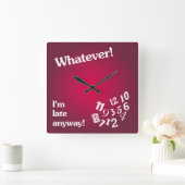Whatever - I'm late anyway - Red Clock Design Vierkante Klok (Huis)