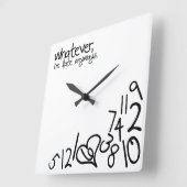 whatever, i'm late anyways vierkante klok (Hoek)