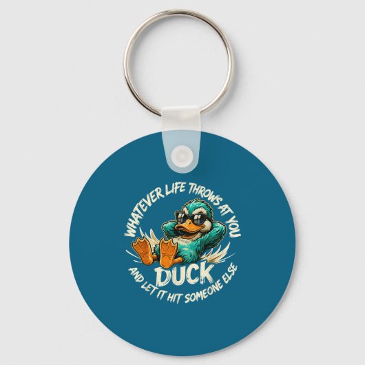 Whatever Life Throws At You Duck Funny Quote Humor Sleutelhanger (Voorkant)