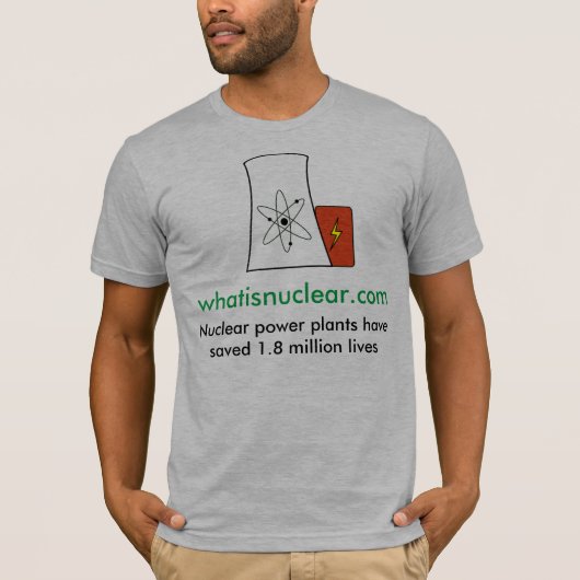 Whatisnuclear.com Nuclear Saves Lives Mannen T-shi T-shirt (Voorkant)