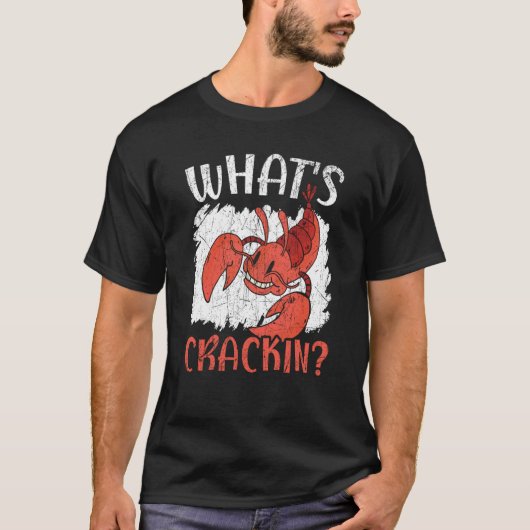 What's Crackin Crawfish Eater Seafood Lobster T-shirt (Voorkant)