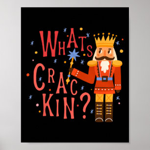 Whats Crackin Leuk Kerst Notenkraker Xmas Mannen W Poster