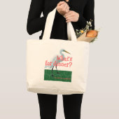 “What's for dinner?” Grote Tote Bag (Voorkant (product))