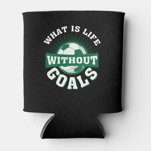 Whats Leven Zonder Doelen Grappig Voetbal Blikjeskoeler (Voorkant)