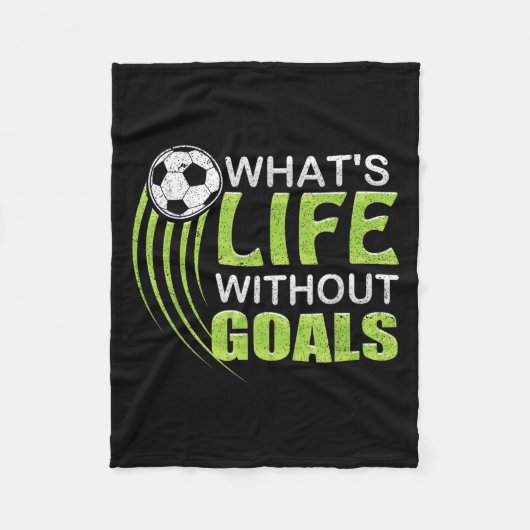 What's Life Without Goals Soccer Football  Fleece Deken (Voorkant)