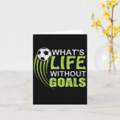 What's Life Without Goals Soccer Football Kaart (Gele Bloem)