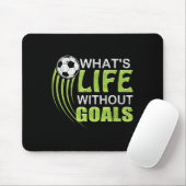 What's Life Without Goals Soccer Football  Muismat (Met muis)
