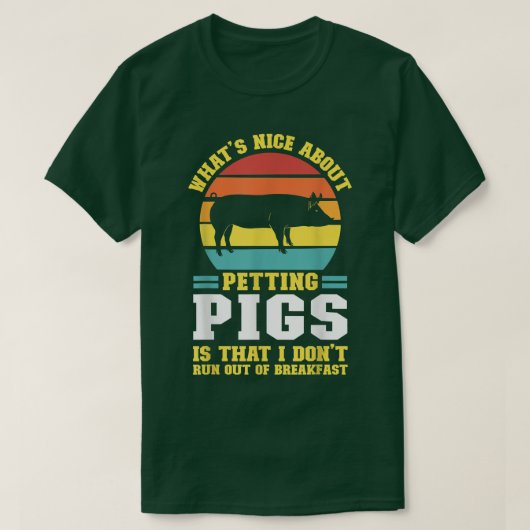 what's nice about petting pig pig farmer animals t-shirt (Design voorkant)