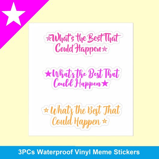 What's the Best That Could Happen? | 3 Meme Girl Sticker