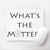 What's The Matter? Atom Particle White Mousepad Muismat (Met muis)