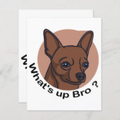 What's Up Bro Chihuahua, Funny Quote Dog (Voorkant / Achterkant)