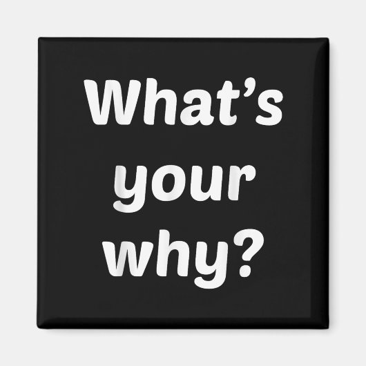 What's Your Why Insring Motivational Entrepreneur  Magneet (Voorkant)