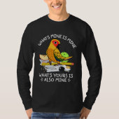 What's Yours Is Mine Parrot I Sun Conure T-shirt (Voorkant)