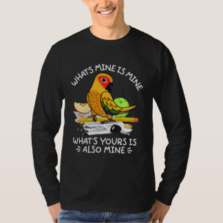What's Yours Is Mine Parrot I Sun Conure T-shirt